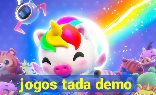 jogos tada demo